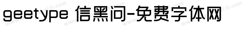 geetype 信黑问字体转换